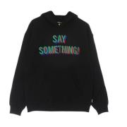 Sort Say Something Hoodie Langarmet