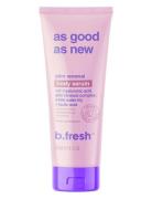 As Good As New Skin Renewal Body Serum Bodyscrub Kroppspleie Kroppspee...